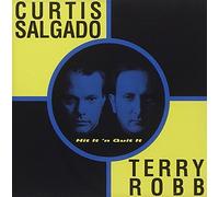 Salgado, Curtis & Terry Robb - Hit It 'N Quit It