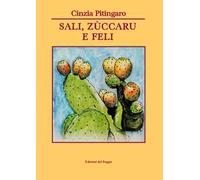 Sali, zùccaru e feli. Testo siciliano