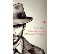 Libri Pareto Nicolò - Saliborn, Ovvero Il Processo Creativo