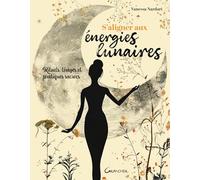 S'aligner aux énergies lunaires: Rituels, tirages et pratiques sacrées