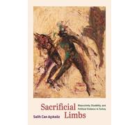 Salih Can Aciksoz Sacrificial Limbs (Tascabile)