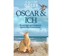 Salim Güle OSCAR & ICH - Ein schräger und verdammt spannender K (Tascabile)