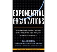 Salim Ismail Michael S. Malon Exponential Organizations (Tascabile)