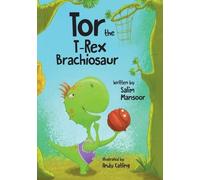 Salim Mansoor Tor the T-Rex Brachiosaur (Copertina rigida)