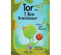 Salim Mansoor Tor the T-Rex Brachiosaur (Tascabile)