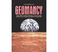 Salim Pinchi Mohammed The Science of Geomancy (Tascabile)