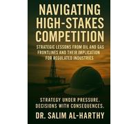 Salim Said Al Harthy Navigating High-Stakes Competition (Tascabile)