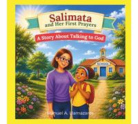 Salimata and Her First Prayers: A Story About Talking to God