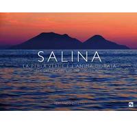 Salina. La perla verde e l’anima dorata-The green pearl and the golden soul. Ediz. illustrata