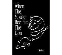 Salina When The Mouse Became The Lion (Tascabile)