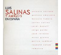 Salinas, Luis - Salinas Y Amigos En Espaa