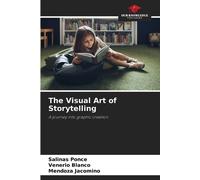 Salinas Ponce Venerio Blanco Mendoza Jaco The Visual Art of Storytel (Tascabile)