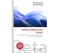 Salinas Valley State Prison: Soledad, Monterey County, California Department of Corrections and Rehabilitation