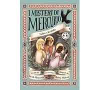 Salire a le stelle. I misteri di Mercurio. Con audiolibro