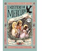 Salire a le stelle. I misteri di Mercurio. Con audiolibro