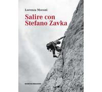 Salire Con Stefano Zavka - Lorenza Moroni - 2017