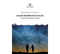 Salire sempre più in alto fino a toccare il cielo
