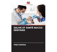 SALIVE ET SANTÉ BUCCO-DENTAIRE