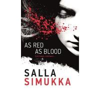 Salla Simukka As Red as Blood (Tascabile) Snow White Trilogy