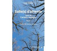 Salle(s) d’attente: Suivi de Carnets voyagés