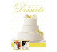 Sallia Bandy Wedding Cakes Aren't Just Desserts (Tascabile)
