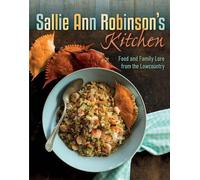 Sallie Ann Robinson Sallie Ann Robinson's Kitchen (Copertina rigida)