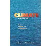 Sallie McFague A New Climate for Theology (Tascabile)
