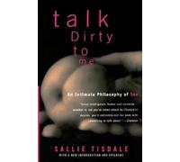 Sallie Tisdale Talk Dirty to Me (Tascabile)