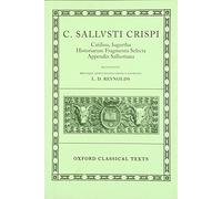 Sallust – Catilina, Iugurtha, Historiarum Fragmenta Selecta; Appendix Sallustiana