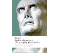 Sallust Catiline's Conspiracy, The Jugurthine War, Histories (Tascabile)
