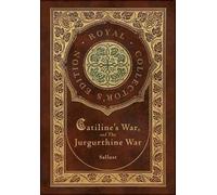 Sallust Catiline's War, and The Jurgurthine War (Royal Collec (Copertina rigida)