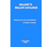 Sallust's Bellum Catilinae: Translated with Text and Commentary
