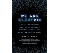 Sally Adee We Are Electric (Tascabile)