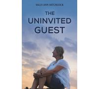 Sally-Ann Hitchcock The Uninvited Guest (Tascabile)