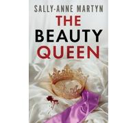 Sally-Anne Martyn The Beauty Queen (Tascabile)
