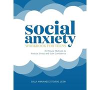 Sally Annjanece Stevens LCSW Social Anxiety Workbook for Teens (Tascabile)