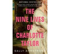 Sally Armstrong The Nine Lives of Charlotte Taylor (Tascabile)