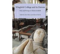 Sally Badham Wingfield College and its Patrons (Copertina rigida)