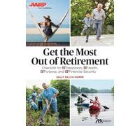 Sally Balch Hurme ABA/AARP Get the Most Out of Retirement (Tascabile)