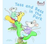 Sally Bates Tess and Bess in the Park (Tascabile) Early Soundplay