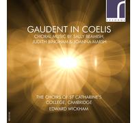 Sally Beamish Gaudent in Coelis: Choral Music By Sally Beamish, Judith Bingham &