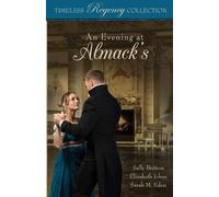 Sally Britton Elizabeth Johns Sarah M Eden An Evening at Almack's (Tascabile)