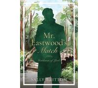Sally Britton Mr. Eastwood's Match (Tascabile) Gentlemen of York