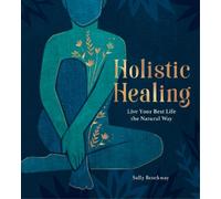 Sally Brockway Holistic Healing (Copertina rigida)