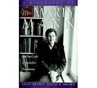 Sally Brown A Biography of Mrs. Marty Mann (Tascabile)