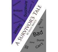 Sally Bruce A Survivor's Tale (Tascabile)