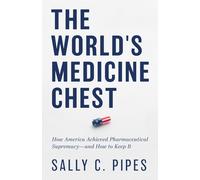 Sally C. Pipes The World's Medicine Chest (Copertina rigida)
