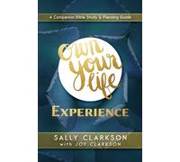 Sally Clarkson Own Your Life Experience (Tascabile)