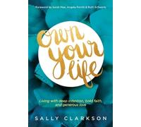 Sally Clarkson Own Your Life (Tascabile)