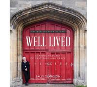 Sally Clarkson Well Lived (Copertina rigida)